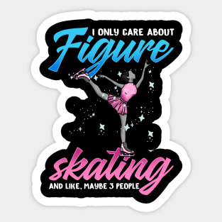 I Only Care About Figure Skating Gift Sticker